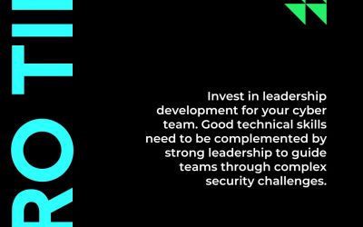 The Crucial Role of Leadership Development in Cybersecurity: Beyond Technical Skills